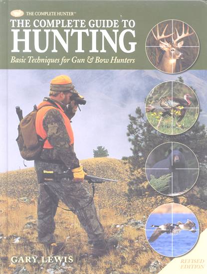 The Complete Guide to Hunting